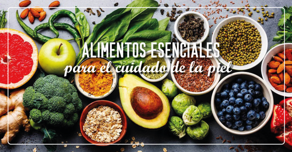 Alimentos esenciales para el cuidado de la piel