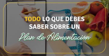 Todo lo que debes saber sobre un plan de alimentación
