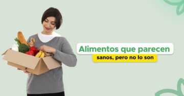 Alimentos que parecen sanos, pero no lo son