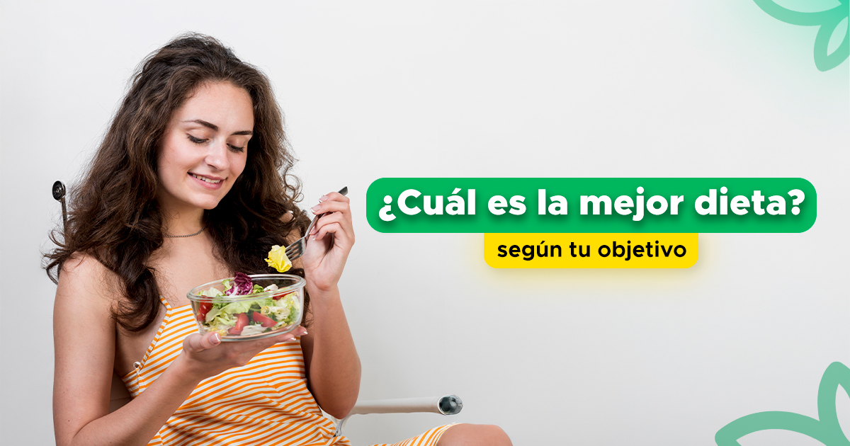 ¿Cuál es la mejor dieta según tu objetivo nutricional?